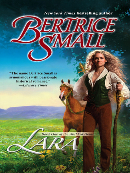 Бертрис Смолл — Lara: Book One of the World of Hetar