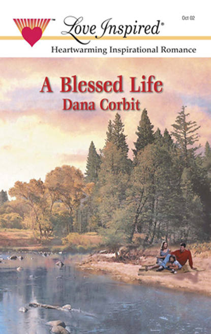 Dana  Corbit - A Blessed Life