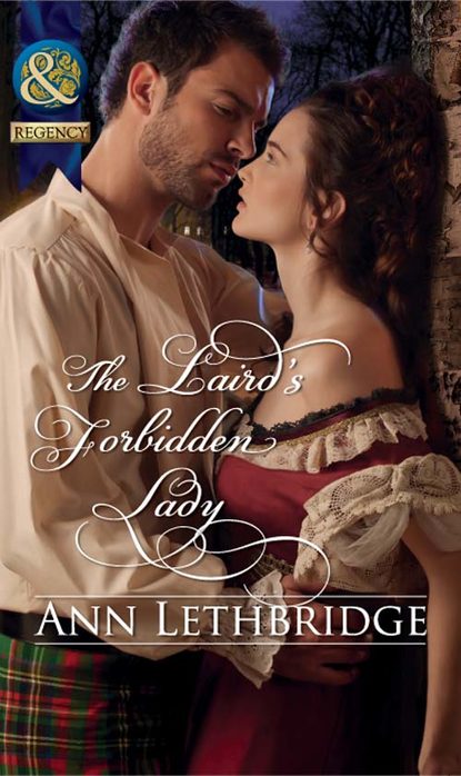 Ann Lethbridge — The Laird's Forbidden Lady