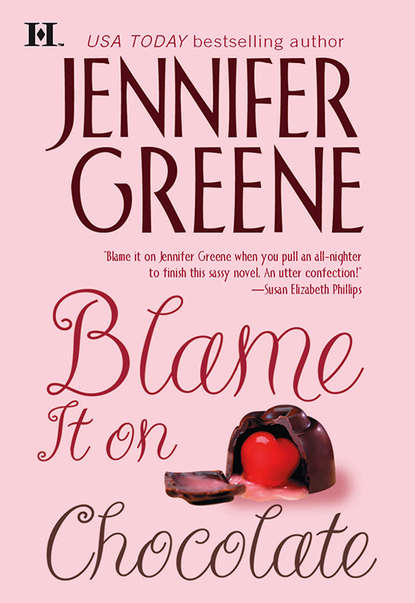 Jennifer  Greene - Blame It on Chocolate