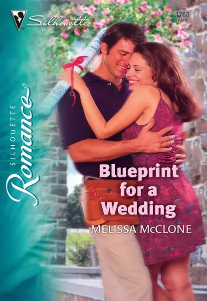 Обложка книги Blueprint for a Wedding, Melissa  McClone