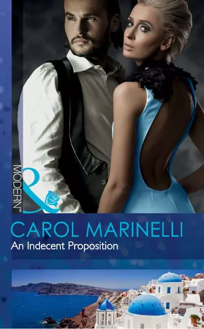 Обложка книги An Indecent Proposition, Carol Marinelli