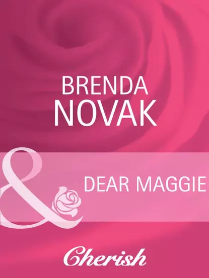 Обложка книги Dear Maggie, Brenda  Novak