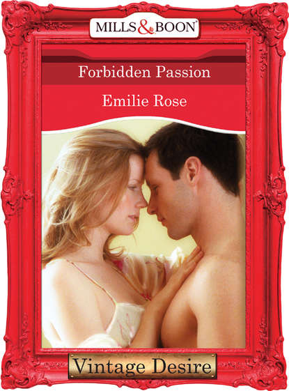 Emilie Rose - Forbidden Passion