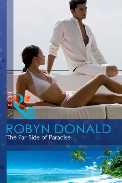 Обложка книги The Far Side of Paradise, Robyn Donald