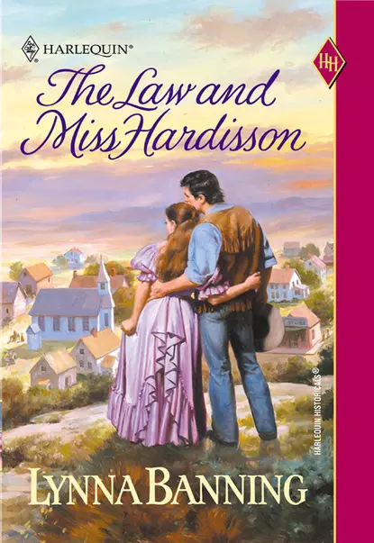 Обложка книги The Law And Miss Hardisson, Lynna  Banning