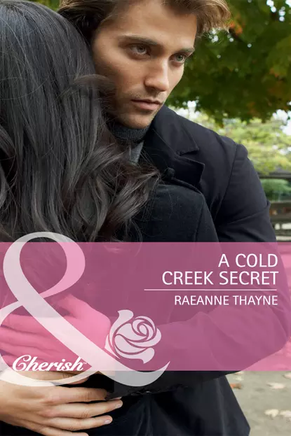 Обложка книги A Cold Creek Secret, RaeAnne  Thayne