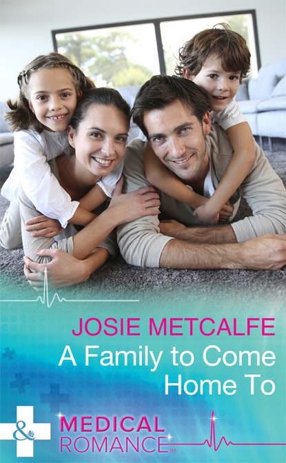 Josie Metcalfe — A Family To Come Home To