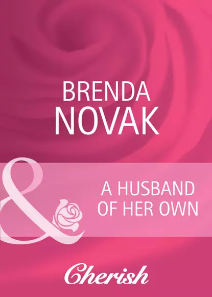 Обложка книги A Husband of Her Own, Brenda  Novak