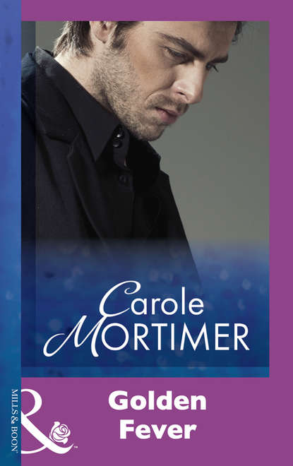 Carole Mortimer — Golden Fever