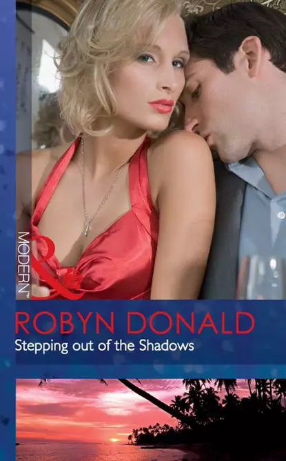 Обложка книги Stepping out of the Shadows, Robyn Donald