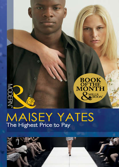 Maisey Yates — The Highest Price to Pay