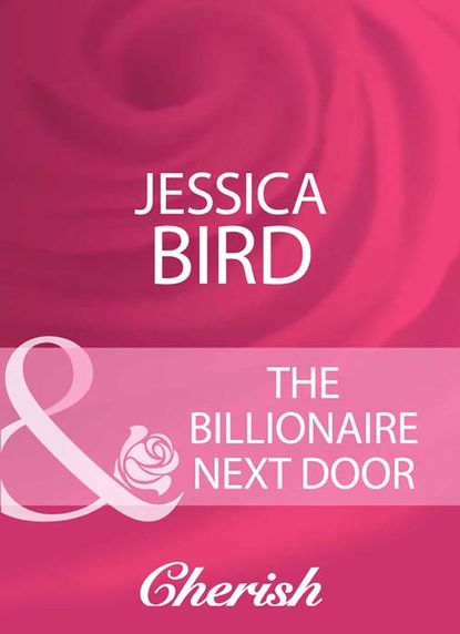 Jessica Bird — The Billionaire Next Door