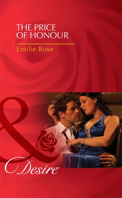 Emilie Rose — The Price of Honour