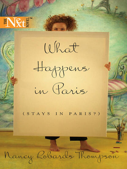 Nancy Thompson Robards - What Happens in Paris