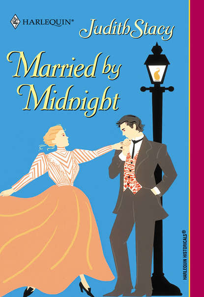 Married By Midnight (Judith  Stacy). 