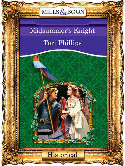 Tori  Phillips - Midsummer's Knight