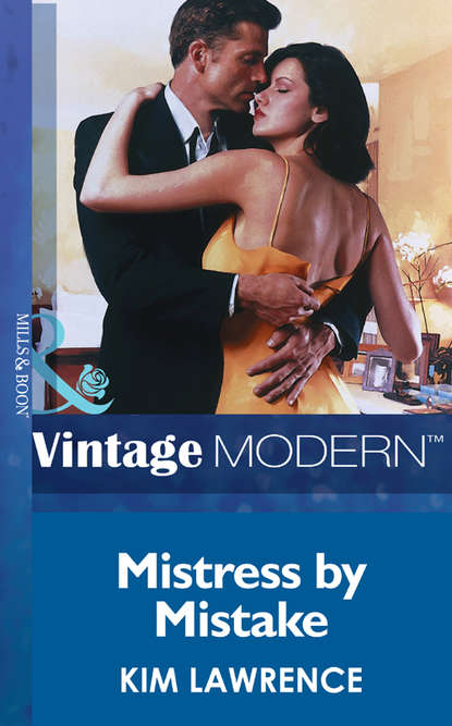 Kim Lawrence — Mistress by Mistake