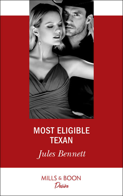 Jules Bennett — Most Eligible Texan