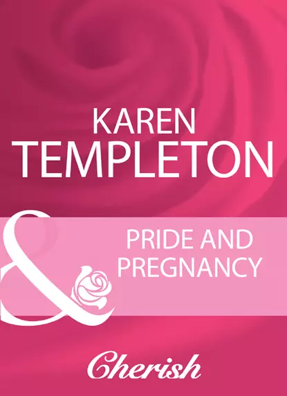 Обложка книги Pride And Pregnancy, Karen Templeton