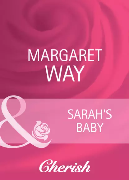 Обложка книги Sarah's Baby, Маргарет Уэй