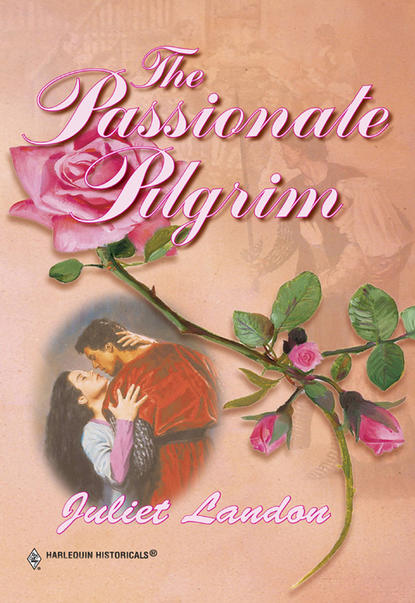 The Passionate Pilgrim (Juliet  Landon). 