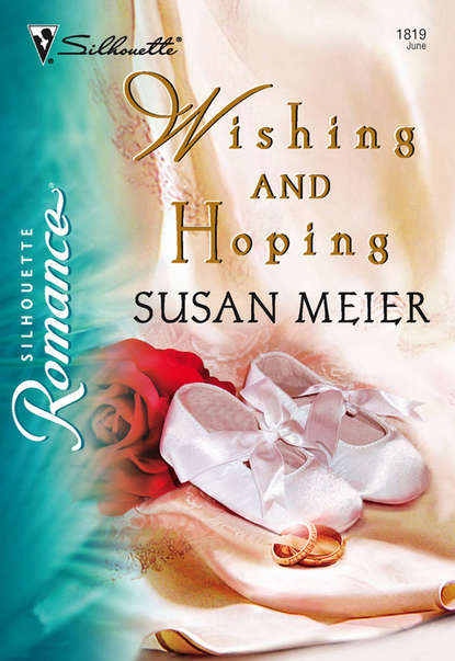 SUSAN  MEIER - Wishing and Hoping