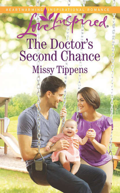 Missy  Tippens - The Doctor's Second Chance