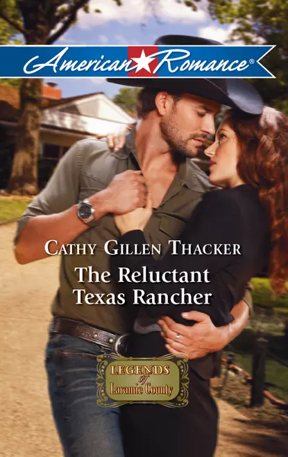 Обложка книги The Reluctant Texas Rancher, Cathy Thacker Gillen