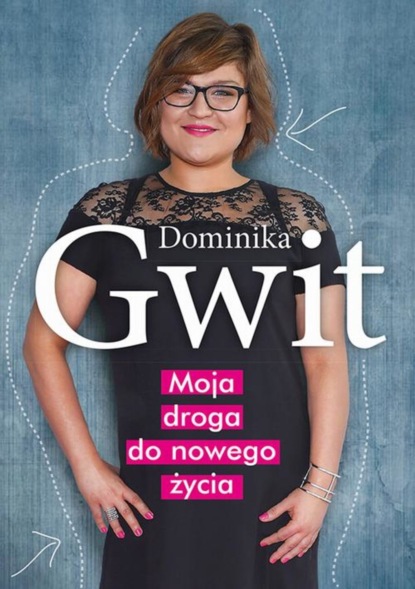 

Moja droga do nowego życia