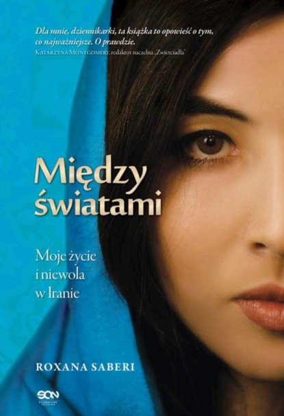 

Między światami. Moje życie i niewola w Iranie