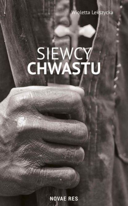 Wioletta Lekszycka - Siewcy chwastu