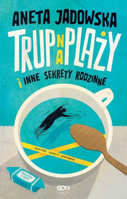 

Trup na plaży i inne sekrety rodzinne