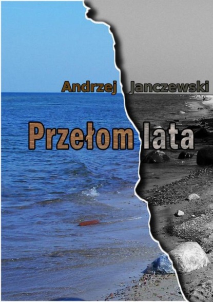 Andrzej Janczewski — Przełom lata