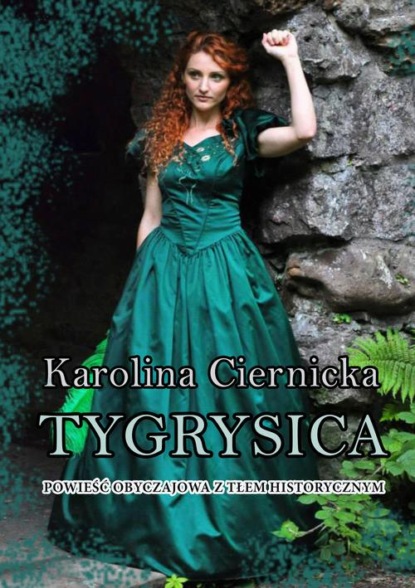 Karolina Ciernicka — Tygrysica