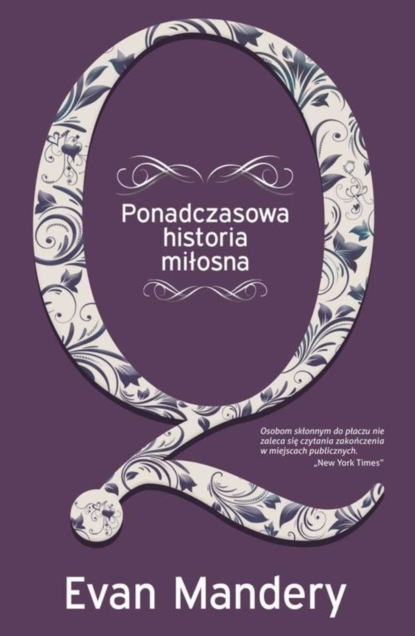 Evan Mandery — Q. Ponadczasowa historia miłosna