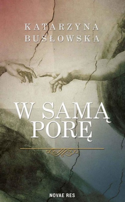 Katarzyna Busłowska — W samą porę