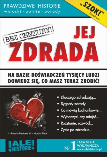 

Jej zdrada. Prawdziwe historie, wnioski, opinie, porady...