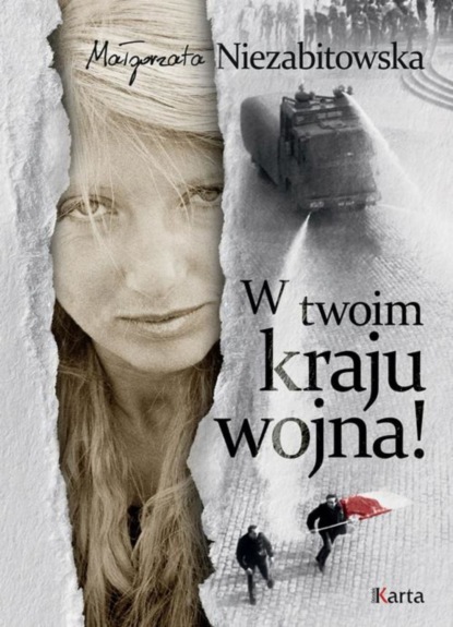 Małgorzata Niezabitowska - W twoim kraju wojna!