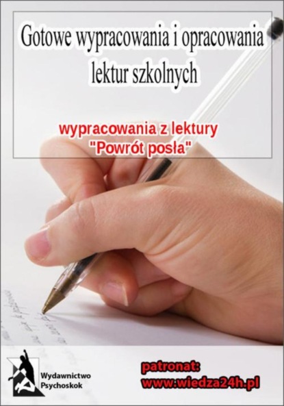 praca zbiorowa - Wypracowania - Julian Ursyn Niemcewicz „Powrót posła”