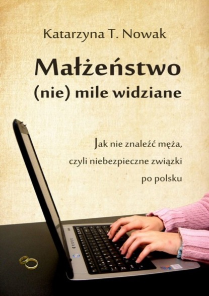 

Małżeństwo (nie) mile widziane