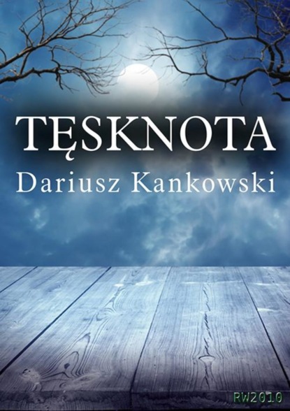 Dariusz Kankowski - Tęsknota