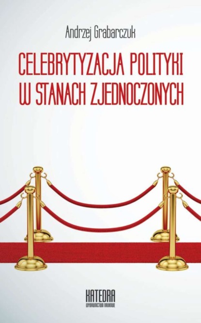 

Celebrytyzacja polityki w Stanach Zjednoczonych
