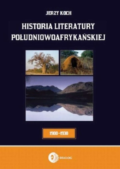 

Historia literatury południowoafrykańskiej. Literatura afrikaans (okres usamodzielnienia 1900-1930)