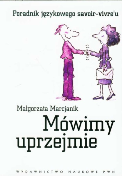 

Mówimy uprzejmie