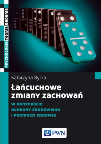 Katarzyna Byrka - Łańcuchowe zmiany zachowań