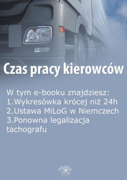 

Czas pracy kierowców, wydanie sierpień 2015 r.