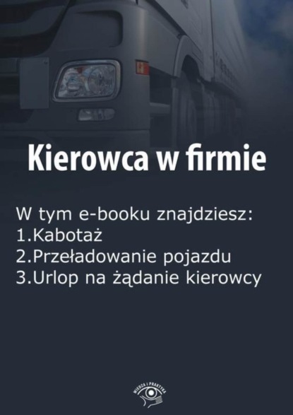 

Kierowca w firmie, wydanie grudzień 2015 r.