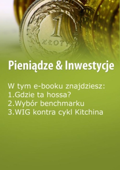 

Pieniądze & Inwestycje, wydanie styczeń 2016 r. część II