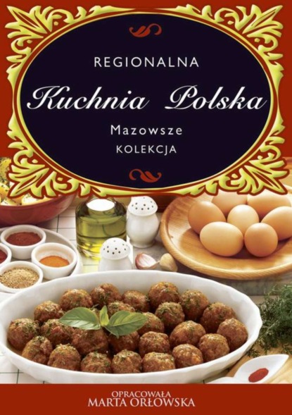 

Kuchnia Polska. Mazowsze